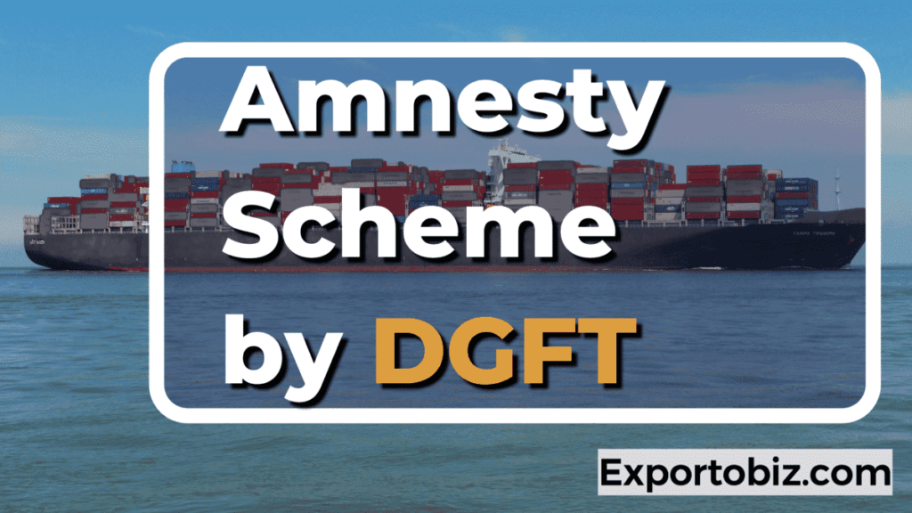 Amnesty Scheme by DGFT