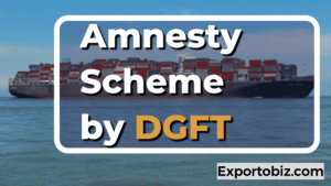 Amnesty Scheme by DGFT